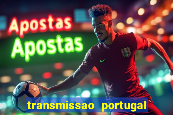 transmissao portugal x franca